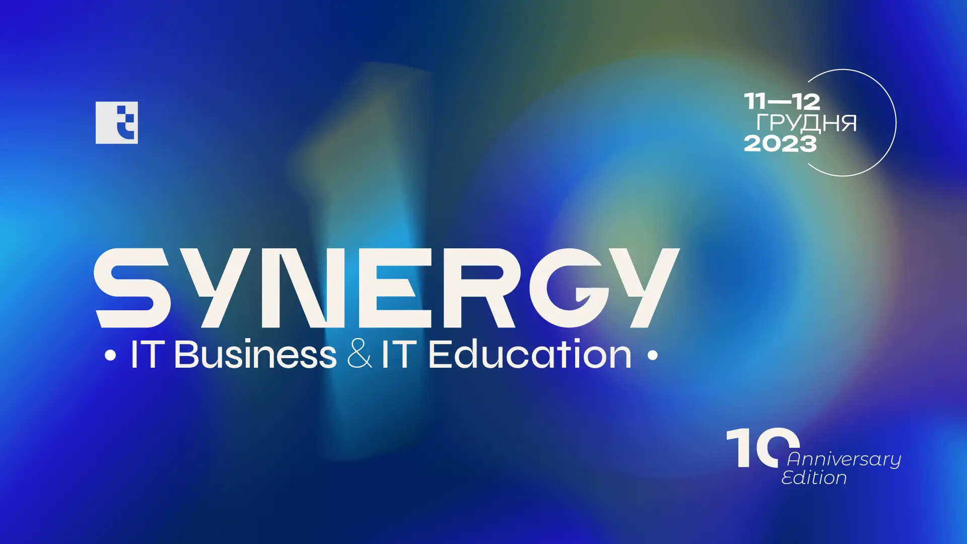 Save the date! Synergy. IT Business & IT Education: 10th anniversary edition